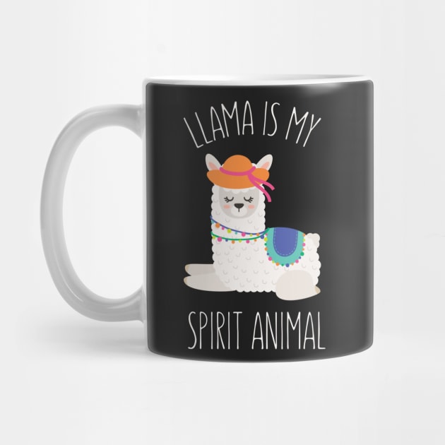 LLama is My Spirit Animal - Funny Llama by kdpdesigns